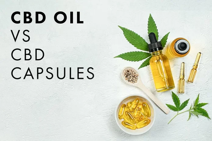 CBD Oil Vs CBD Capsules